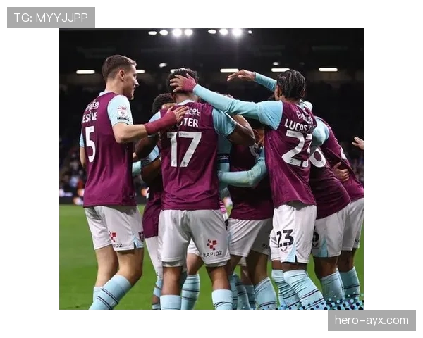 伯恩利状态回暖，能否重返英超争冠行列引关注